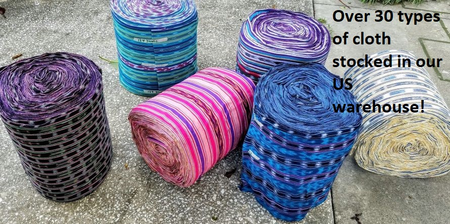 We stock dozens of types of cloth in our Florida warehouse